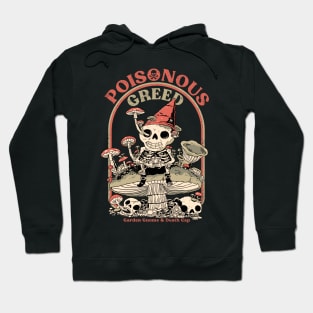 Poisonous greed Hoodie